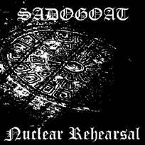 Sadogoat (DK) : Virgin Mary Scorned - Nuclear Rehearsal